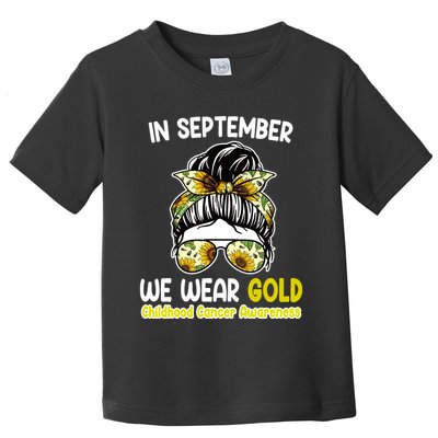 Floral Messy Bun In September We Wear Gold Childhood Cancer Toddler T-Shirt