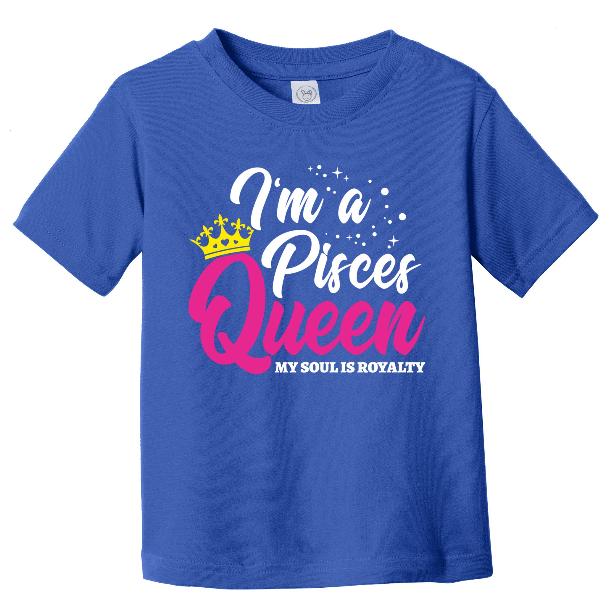 February March Birthday Gift Astrology Zodiac Gift Pisces Queen Meaningful Gift Toddler T-Shirt