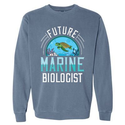 Future Marine Biologist Biology Ocean Life Garment-Dyed Sweatshirt