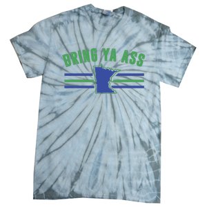 Funny Meme Bring Ya Ass Humor Tie-Dye T-Shirt