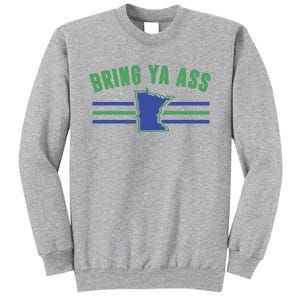 Funny Meme Bring Ya Ass Humor Tall Sweatshirt