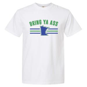 Funny Meme Bring Ya Ass Humor Garment-Dyed Heavyweight T-Shirt