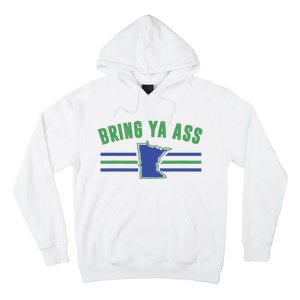 Funny Meme Bring Ya Ass Humor Hoodie