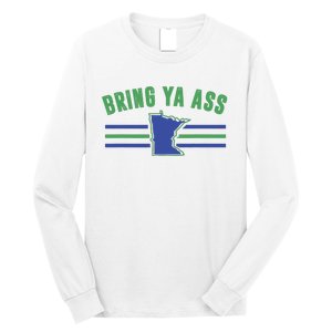 Funny Meme Bring Ya Ass Humor Long Sleeve Shirt