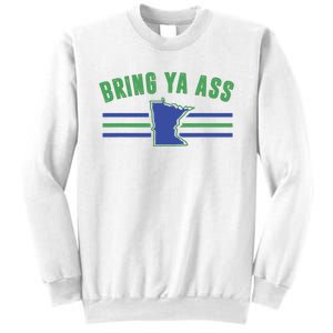 Funny Meme Bring Ya Ass Humor Sweatshirt