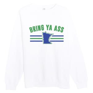 Funny Meme Bring Ya Ass Humor Premium Crewneck Sweatshirt