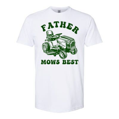 Father Mows Best Lawn Fathers Day Softstyle CVC T-Shirt