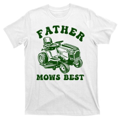 Father Mows Best Lawn Fathers Day T-Shirt