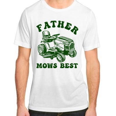 Father Mows Best Lawn Fathers Day Adult ChromaSoft Performance T-Shirt