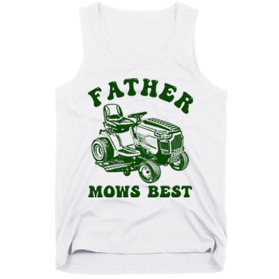 Father Mows Best Lawn Fathers Day Tank Top