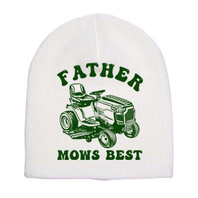 Father Mows Best Lawn Fathers Day Short Acrylic Beanie