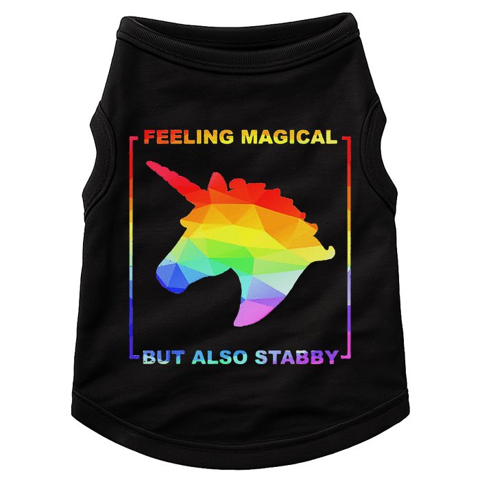 Feeling Magical But Also Stabby Funny Unicorn Doggie Tank