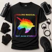 Feeling Magical But Also Stabby Funny Unicorn Performance Shirt