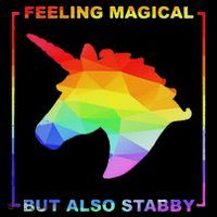 Feeling Magical But Also Stabby Funny Unicorn Hoodie