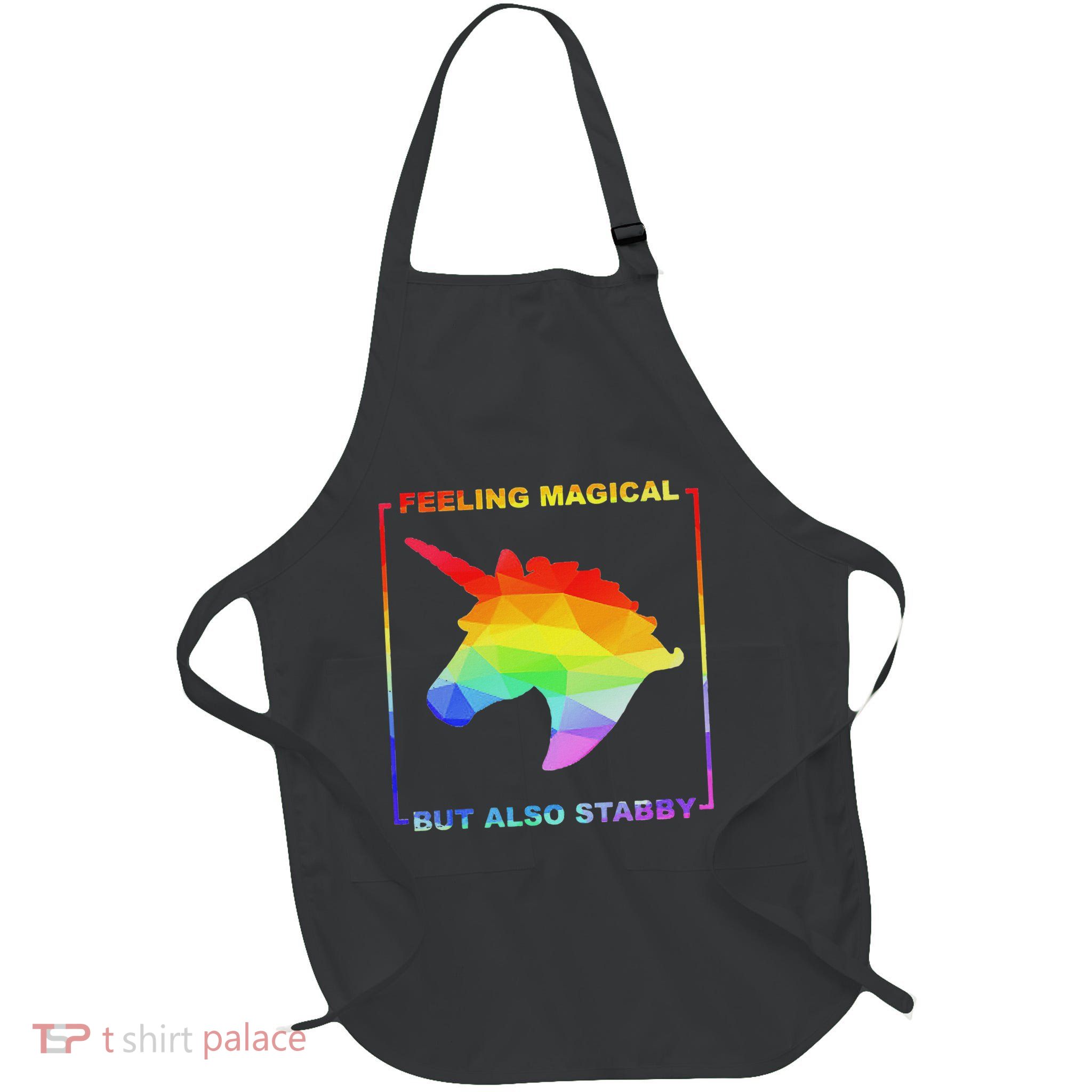 Feeling Magical But Also Stabby Funny Unicorn Full-Length Apron With Pockets