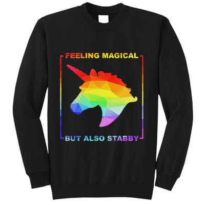 Feeling Magical But Also Stabby Funny Unicorn Sweatshirt