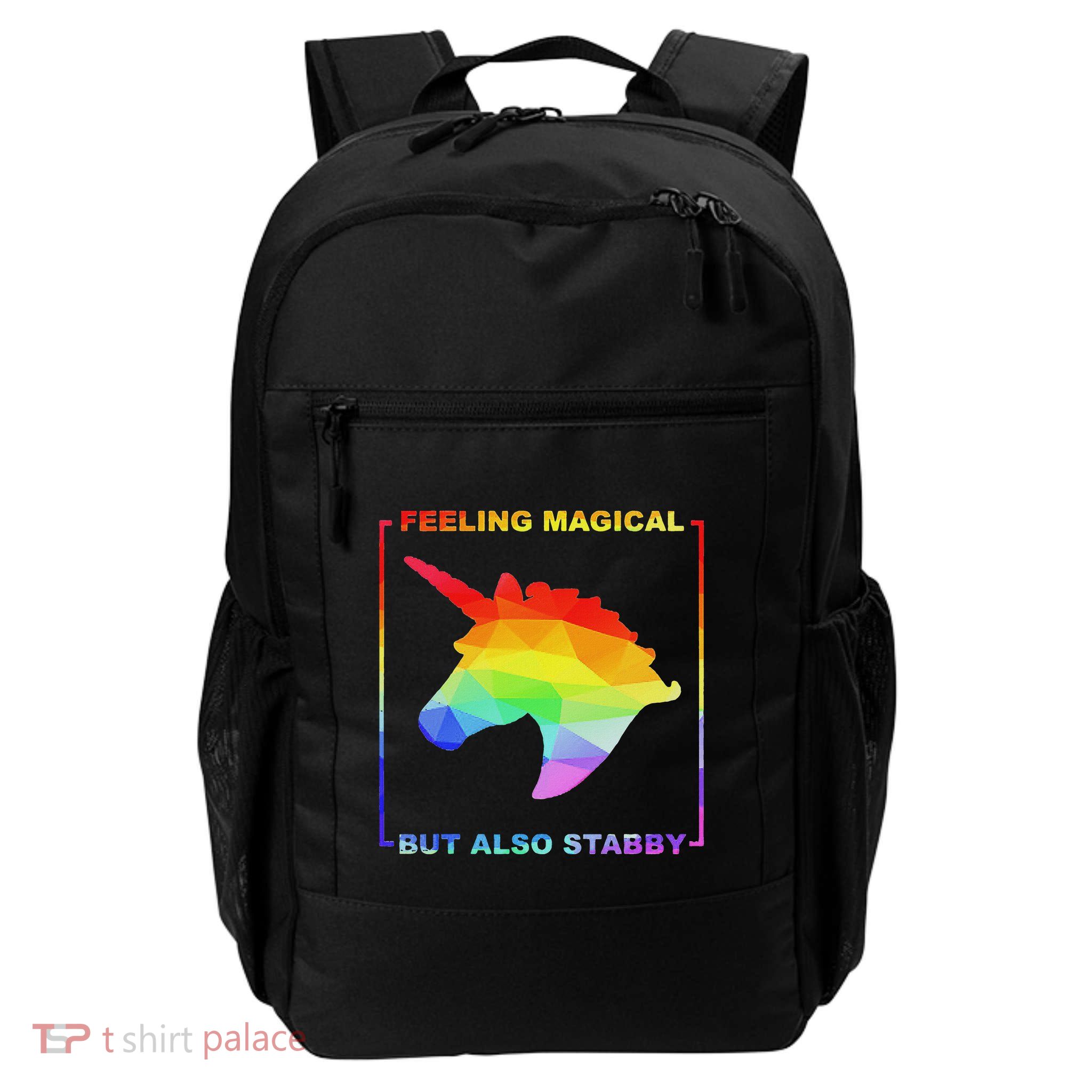 Feeling Magical But Also Stabby Funny Unicorn Backpack