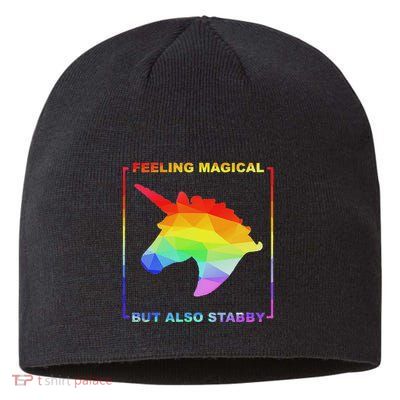 Feeling Magical But Also Stabby Funny Unicorn Sustainable Beanie