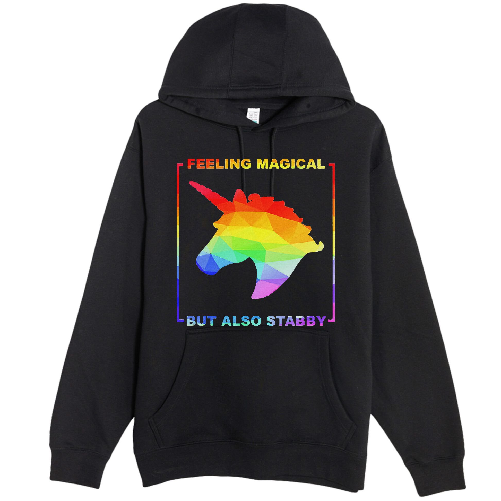 Feeling Magical But Also Stabby Funny Unicorn Premium Pullover Hoodie