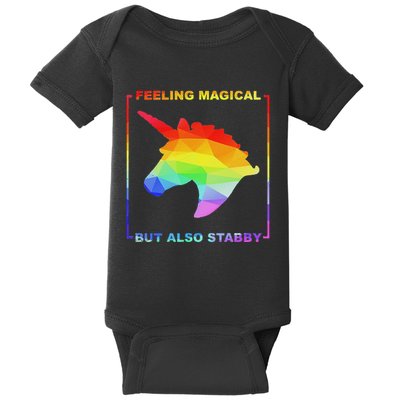 Feeling Magical But Also Stabby Funny Unicorn Baby Bodysuit