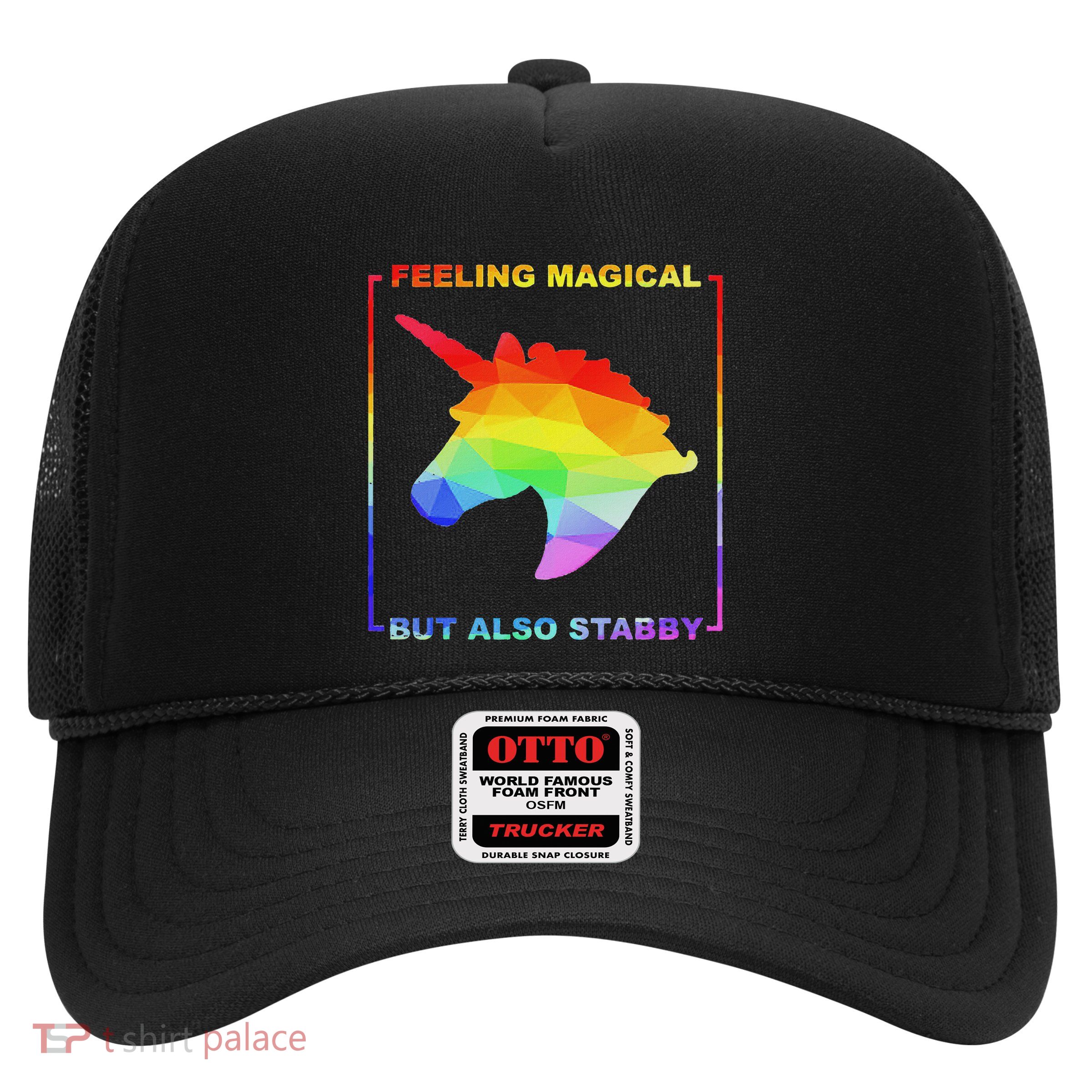 Feeling Magical But Also Stabby Funny Unicorn Trucker Hat