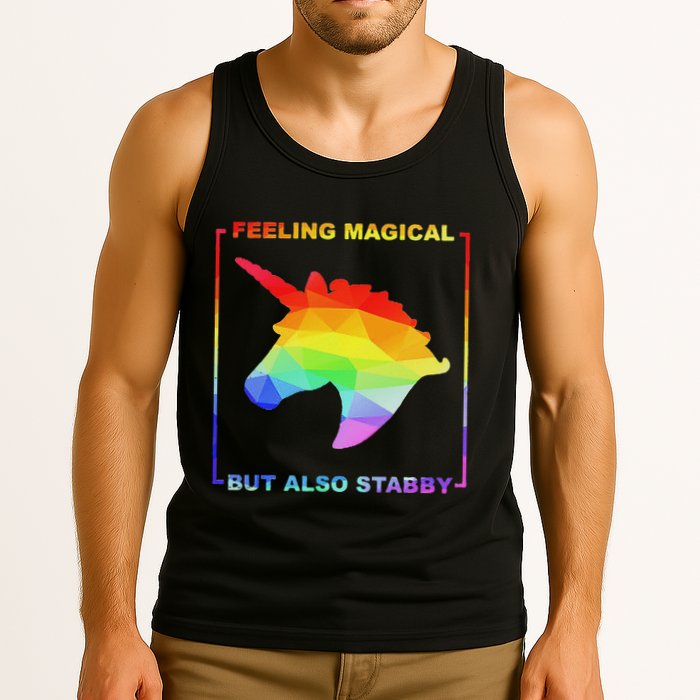 Feeling Magical But Also Stabby Funny Unicorn Tank Top