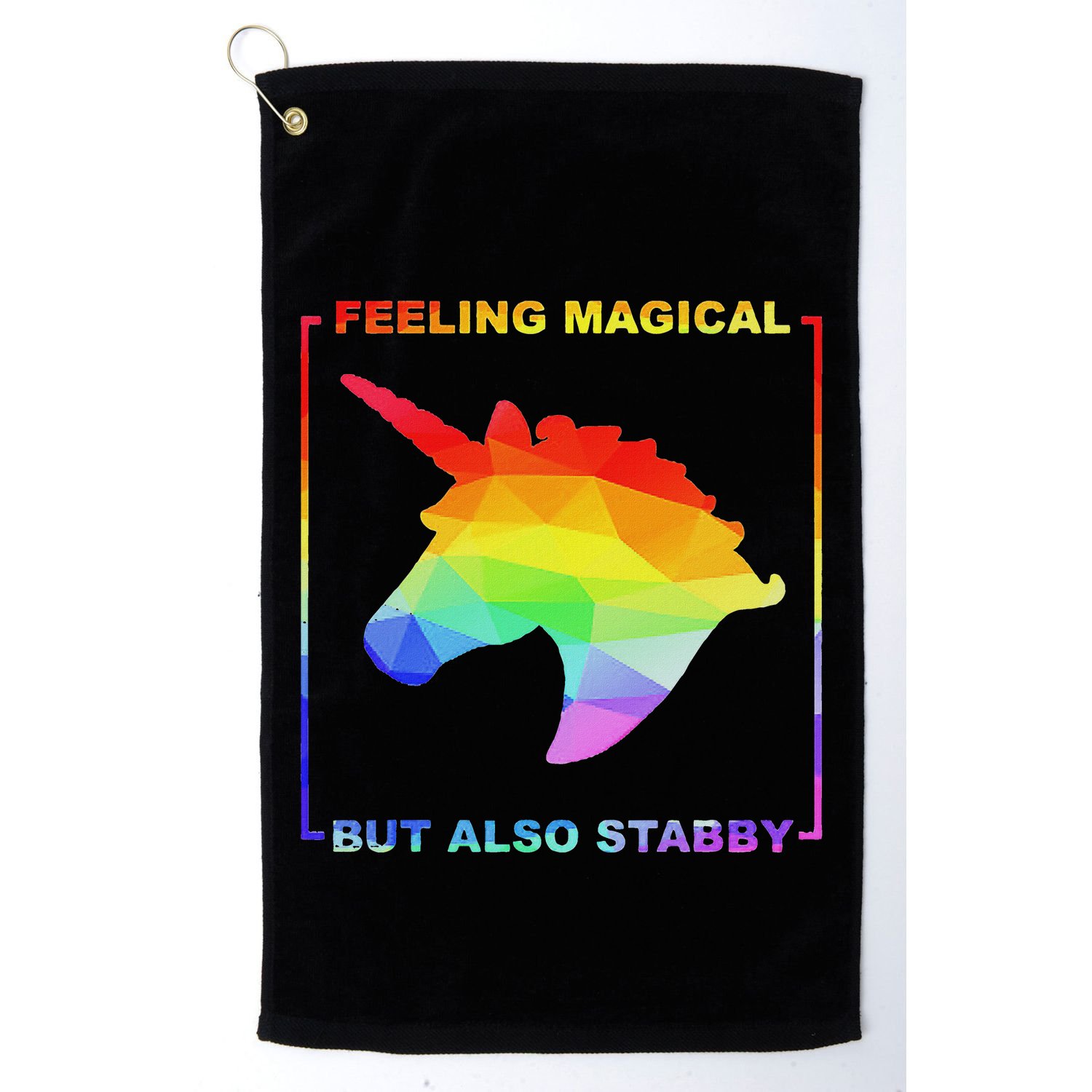 Feeling Magical But Also Stabby Funny Unicorn Golf Towel