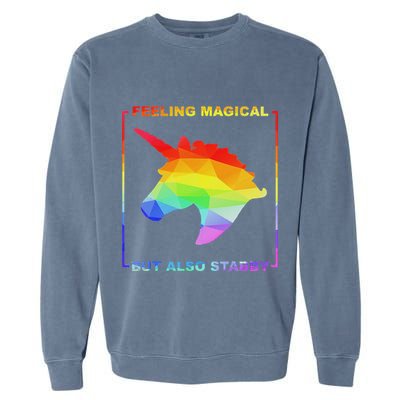 Feeling Magical But Also Stabby Funny Unicorn Garment-Dyed Sweatshirt