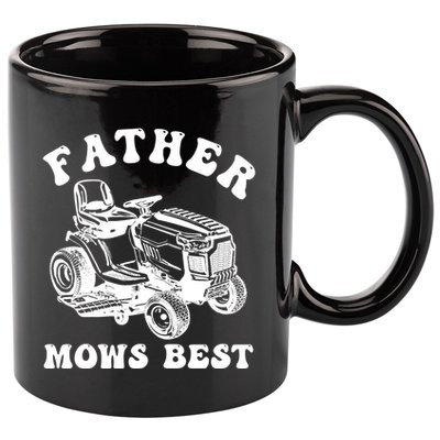 Father Mows Best Lawn Care Dad Mowing Gardener Fathers Day 11oz C Handle Ceramic Mug