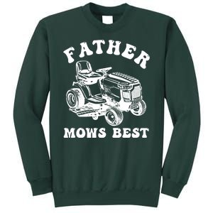 Father Mows Best Lawn Care Dad Mowing Gardener Fathers Day Sweatshirt