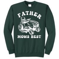 Father Mows Best Lawn Care Dad Mowing Gardener Fathers Day Sweatshirt