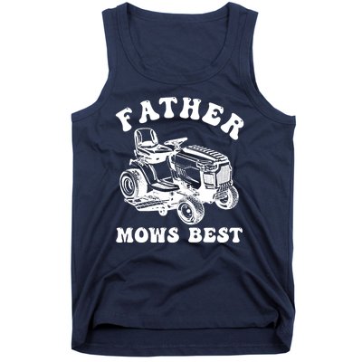 Father Mows Best Lawn Care Dad Mowing Gardener Fathers Day Tank Top