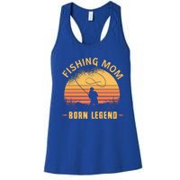 Fishing Mom Born Legend Gift Funny Wildlife Outdoor Hunting Cute Gift Women's Racerback Tank