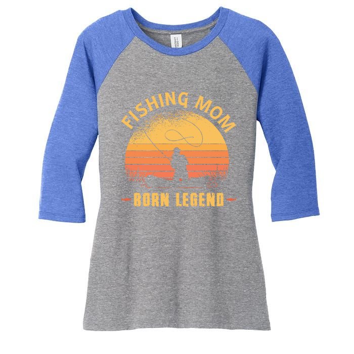 Fishing Mom Born Legend Gift Funny Wildlife Outdoor Hunting Cute Gift Women's Tri-Blend 3/4-Sleeve Raglan Shirt