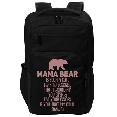 Funny Mama Bear Rawr Impact Tech Backpack