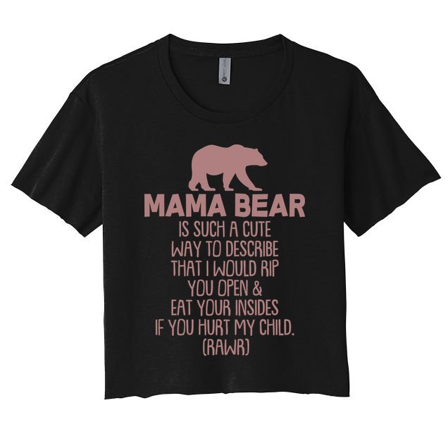 Funny Mama Bear Rawr Crop Top
