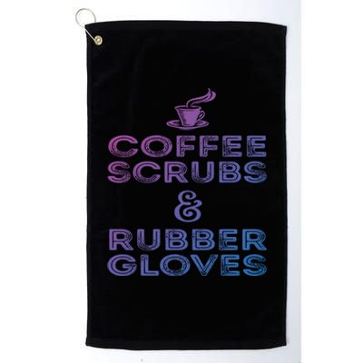 Funny Medical : Coffee Scrubs And Rubber Gloves Gift Platinum Collection Golf Towel