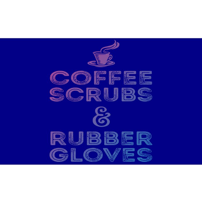 Funny Medical : Coffee Scrubs And Rubber Gloves Gift Bumper Sticker