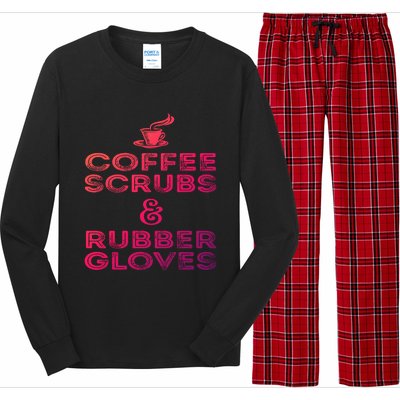 Funny Medical : Coffee Scrubs And Rubber Gloves Gift Long Sleeve Pajama Set