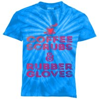 Funny Medical : Coffee Scrubs And Rubber Gloves Gift Kids Tie-Dye T-Shirt