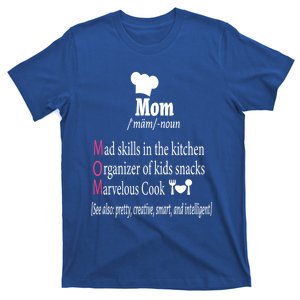 Funny Mom Cook Mother Definition Great Gift Mother's Day Funny Gift T-Shirt