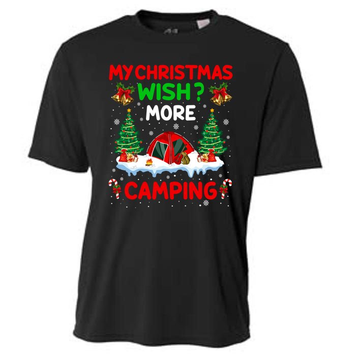 Funny My Christmas Wish More Camping RV Christmas Gift Cooling Performance Crew T-Shirt