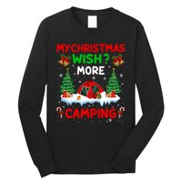 Funny My Christmas Wish More Camping RV Christmas Gift Long Sleeve Shirt