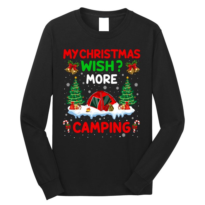 Funny My Christmas Wish More Camping RV Christmas Gift Long Sleeve Shirt