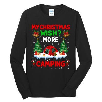 Funny My Christmas Wish More Camping RV Christmas Gift Tall Long Sleeve T-Shirt