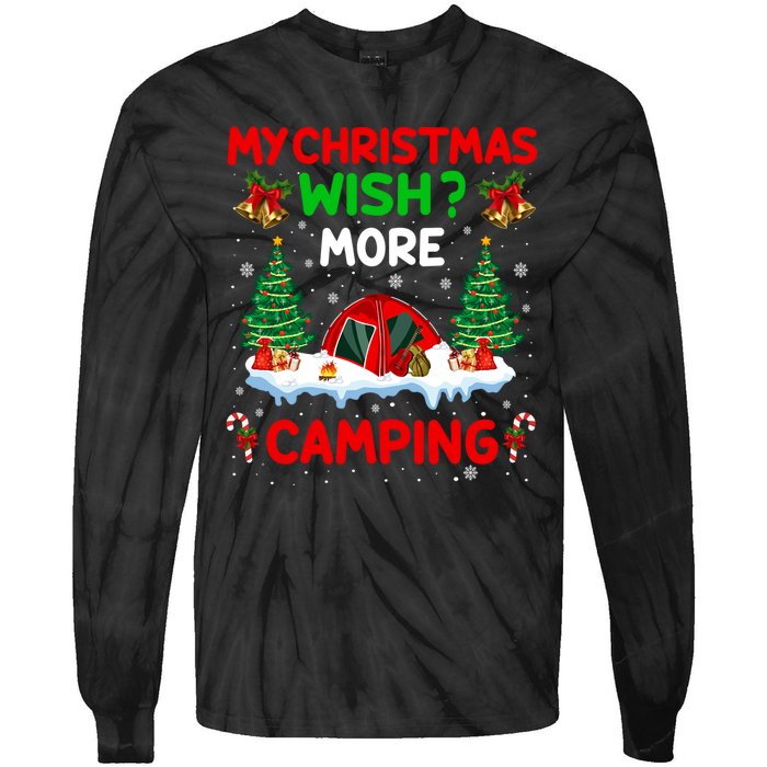 Funny My Christmas Wish More Camping RV Christmas Gift Tie-Dye Long Sleeve Shirt