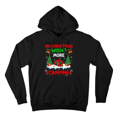 Funny My Christmas Wish More Camping RV Christmas Gift Tall Hoodie