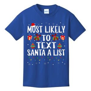 Funny Matching Christmas Most Likely To Text Santa A List Kids T-Shirt