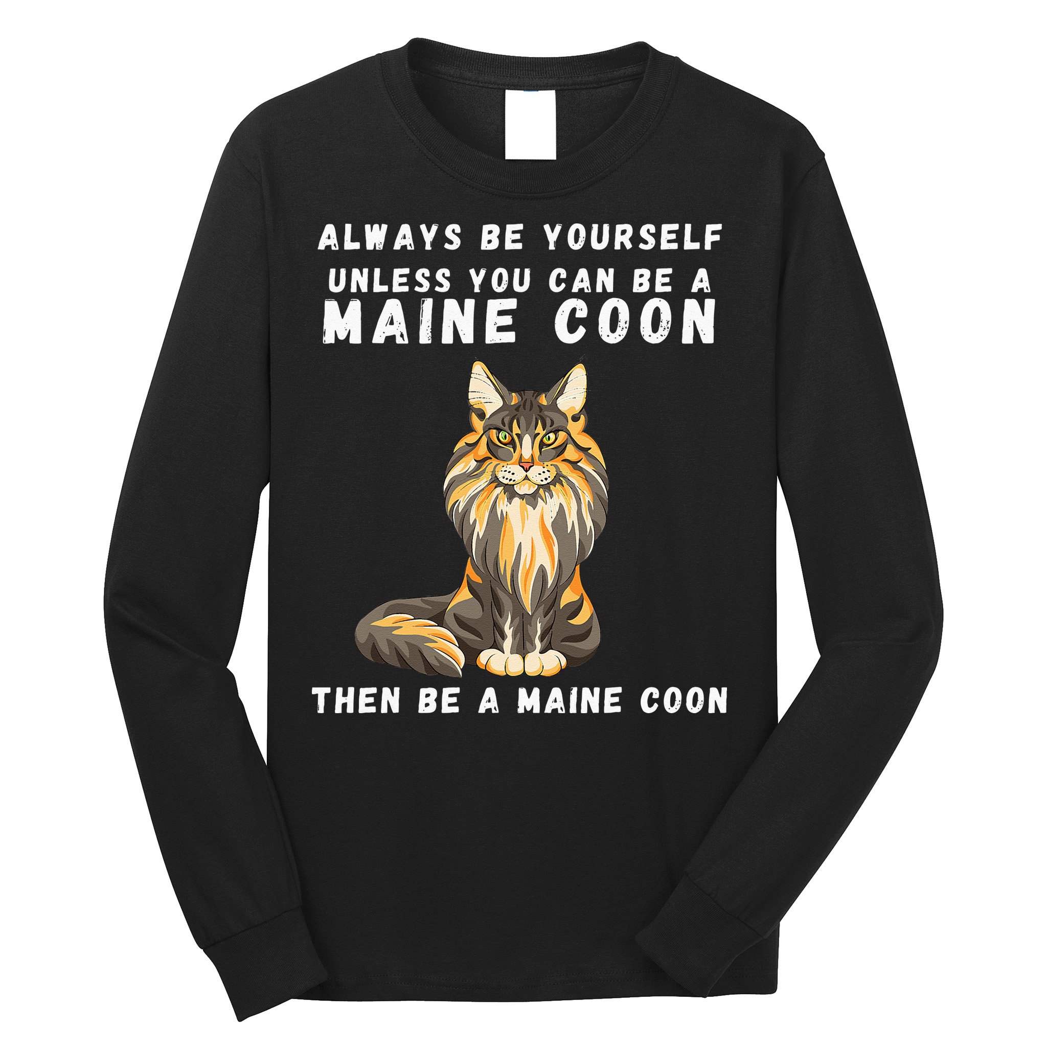Funny Maine Coon Vintage Funny Saying Cats Lovers Jokes Long Sleeve Shirt