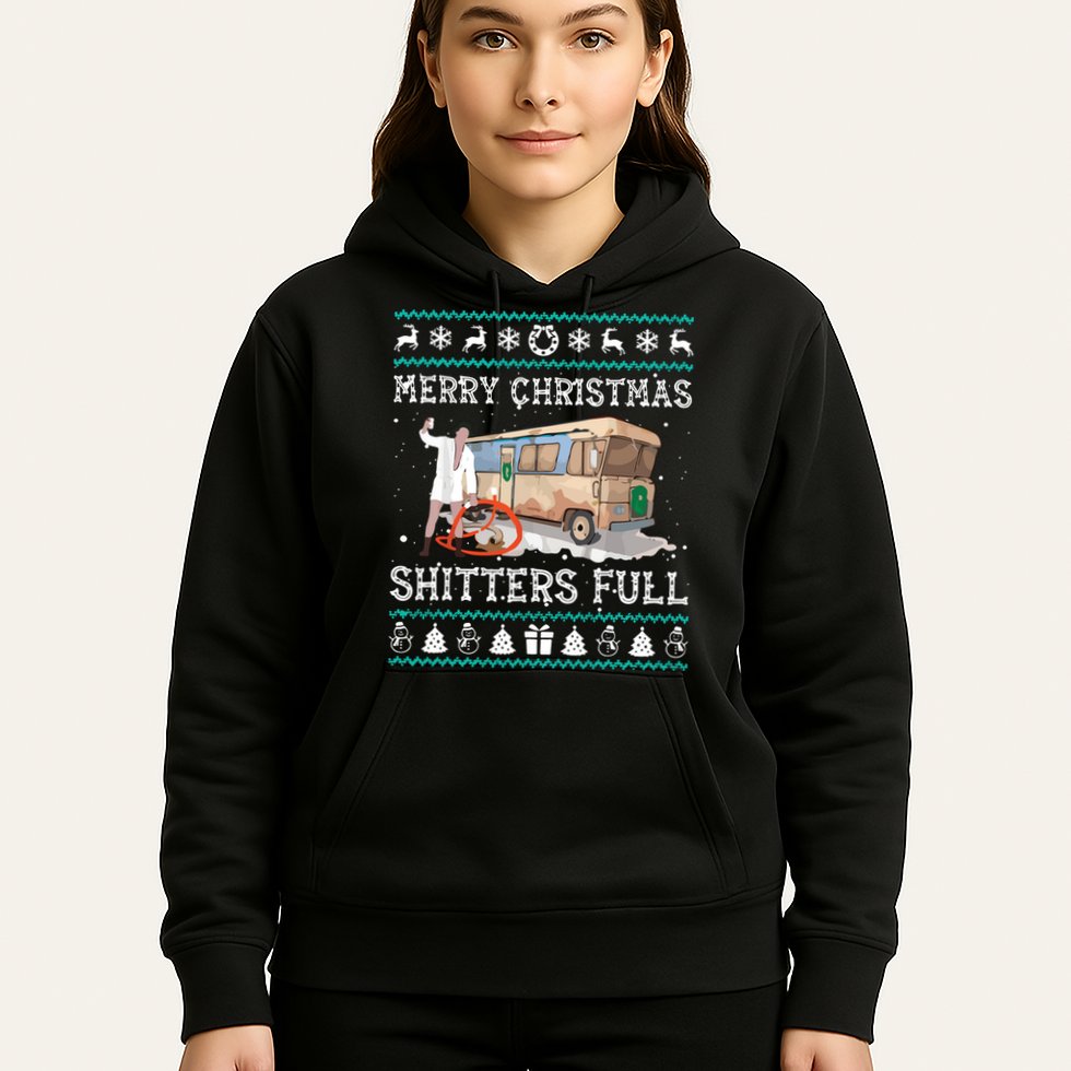 Funny Merry Christmas Shitters Full Sweater Ugly Hoodie